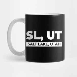 SL UT Salt Lake City Utah Funny Mug